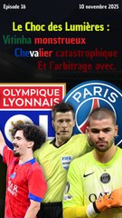 Le choc des Lumières : Vitinha monstrueux, Chevalier catastrophique et l'arbitrage avec.