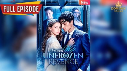 The Frozen Wife’s Fiery Revenge #Full