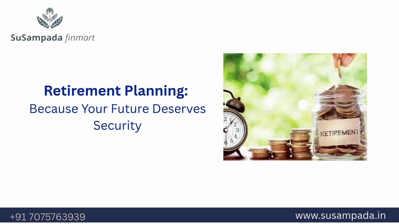 Retirement Planning: Because Your Future Deserves Security