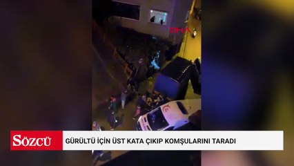 Gürültü için üst kata çıkıp komşularını taradı: 34 yaşındaki genci öldürdü