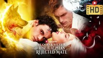 👑[NEW DRAMA] 💚 Blood & Silver: Rise of the Alpha's Rejected Mate  - FULL EPISODES 2025🍁