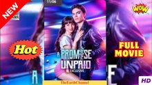 Unpaid- A Promise Full Movies English Sub