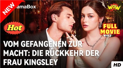 Vom Gefangenen Zur Macht Die Rückkehr Der Frau Kingsley