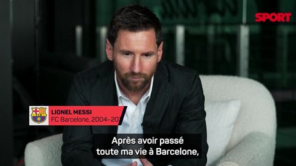 Messi : "Je ne suis pas parti comme je l'avais rêvé et imaginé"
