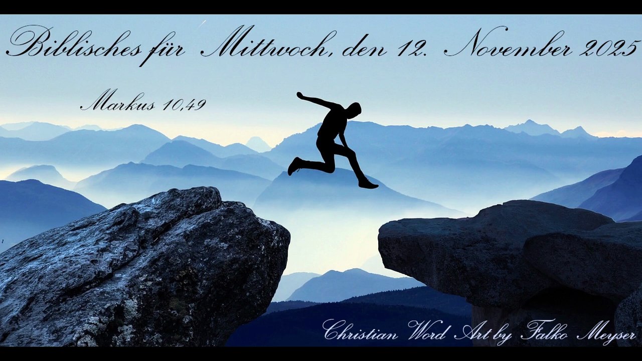 Biblisches für Mittwoch, den 12. November 2025, zu Markus 10,49