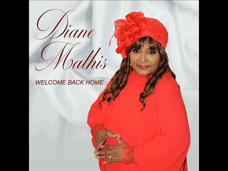 Diane Mathis - Welcome Back Home