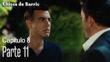 Capitulo 8 parte 11-Chicos Barrrio