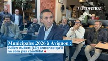 Municipales 2026 à Avignon : Julien Aubert (LR) annonce qu'il ne sera pas candidat