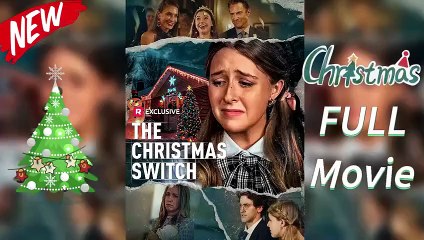 【Christmas Movie】 The Christmas Switch (Full Series No Cuts) _ ReelShort
