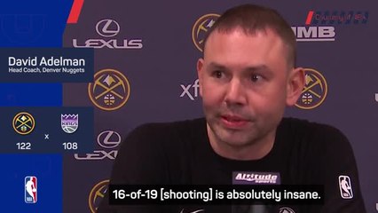 Jokic is playing at a ridiculous level - Nuggets' Adelman