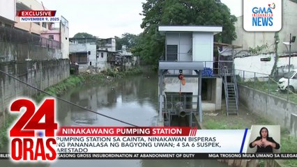 Pumping station sa Cainta, ninakawan bisperas ng pananalasa ng Bagyong Uwan; 4 sa 6 suspek, arestado | 24 Oras