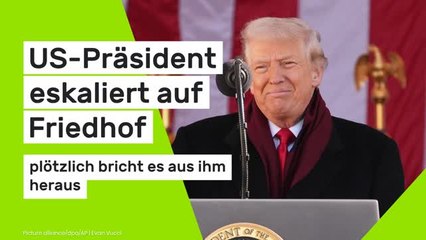 Donald Trump: US-Präsident eskaliert auf Friedhof - plötzlich bricht es aus ihm heraus