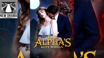 🍏❤️✴️🏴 12.29 - 01.03 🔥 The Alpha's Kept Woman dailymotion 🏀x9tnkig