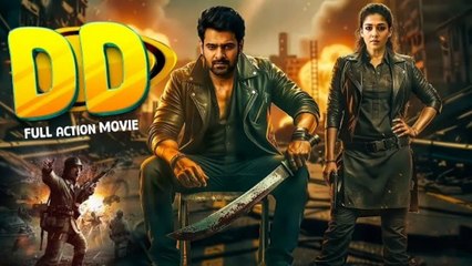 2025 Prabhas , Nayanthara DD New Released Blockbuster South Hindi Dubbed Full Action Movie in 4K