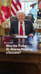 Was the Trump–Al-Sharaa Meeting a Success?
