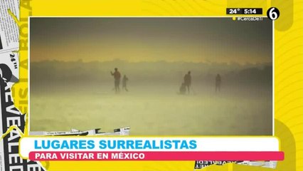 Lugares surrealistas para visitar en México