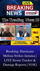Breaking: Hurricane Melissa Strikes Jamaica | LIVE Storm Tracker & Damage Reports | N18G