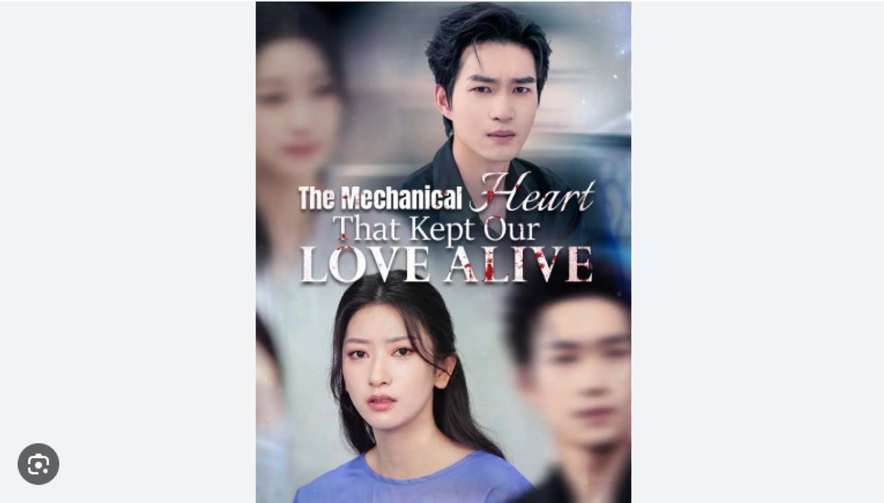 The Mechanical Heart That Kept Our Love Alive C...
