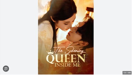 The Scheming Queen Inside Me Chinese Drama - English Sub