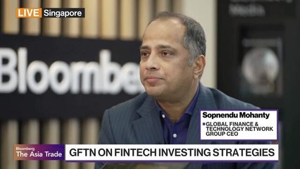 GFTN's Mohanty on Singapore FinTech Landscape