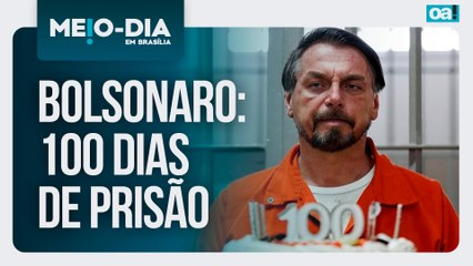 Bolsonaro: 100 dias de prisão | Meio-Dia em Brasília - 12/11/2025