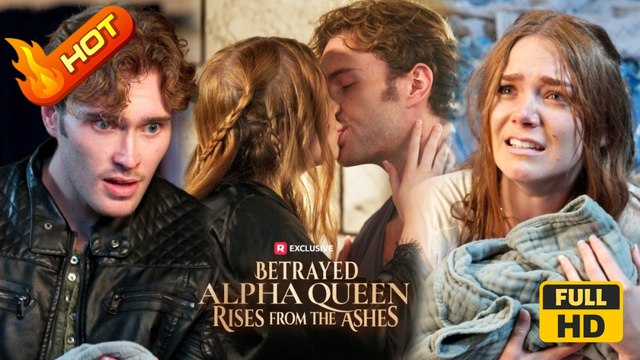 Betrayed Alpha Queen Rises from the Ashes | Full Movie HD - Werewolf Single Mom Strong-Willed Royalty/Nobility Taboo Hidden Identity Super Power Fated Lovers Identity Reveal Werewolf Attack Misunderstanding Getting Back at Ex Divorce