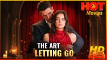 The Art of Letting Go | Full Movie HD - Best Drama ShortFilms Hot Strong Heroine Feel-Good Inspiring Heartfelt Emotional Conspiracy CEO Artist Playing Dumb Secret Pregnancy Love Triangle All-Too-Late Car Accident Illness Misunderstanding Secret Reveal