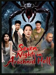 Seven Nights In Arachnid Hell (2025) - FULL [Eng Sub]