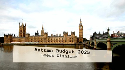 Leeds locals reveal their Autumn Budget wishlist