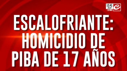 Escalofriante femicidio de piba de 17 años: prostitución, drogas y muerte
