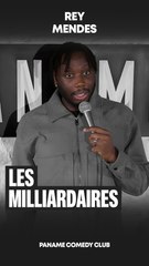 Rey Mendes - Les milliardaires
