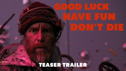 Tráiler de Good Luck, Have Fun, Don't Die