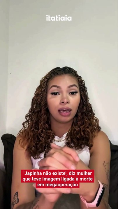 ‘Japinha não existe’, diz mulher que teve imagem ligada à morte em megaoperação