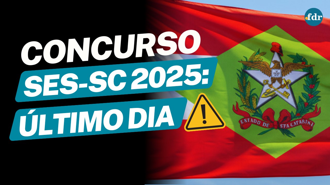 Concurso Secretaria de Estado da Saúde de Santa Catarina 2025: EDITAL