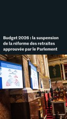 Budget 2026 : la suspension de la réforme des retraites approuvée par l’Assemblée nationale
