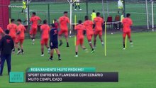 Sport enfrenta Flamengo com cenário muito complicado