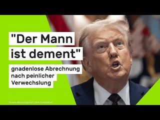 Donald Trump: "Der Mann ist dement" - gnadenlose Abrechnung nach peinlicher Verwechslung