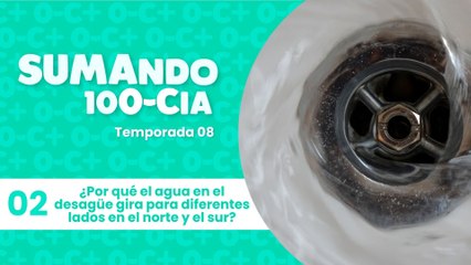 02 ¿Por qué el agua en el desagüe gira para diferentes lados en el norte y el sur?