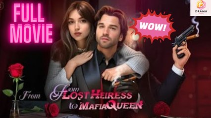 New From Lost Heiress To Mafia Queen Drama Hub