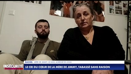 Le cri du coeur de la mère de Jimmy, tabassé sans raison