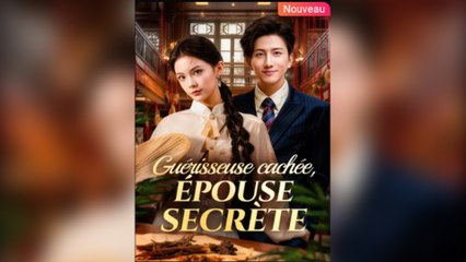 GuéRisseuse CachéE, ÉPouse SecrèTe - Full Movie
