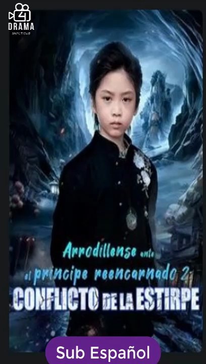 [SUB ESPAÑOL] ArrodíLlense Ante El PríNcipe Reencarnado 2 Conflicto De La Estirpe serie completa