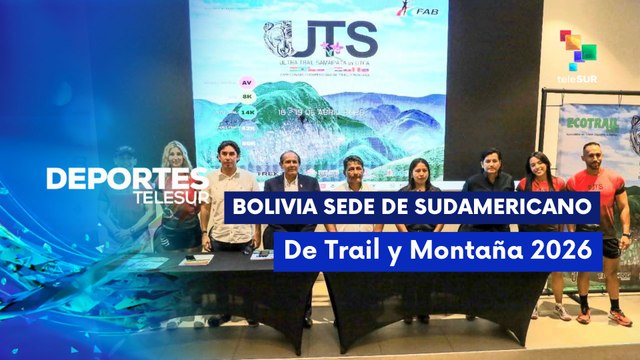 Bolivia sede del Campeonato Sudamericano de Trail y Montaña 2026 DEPORTES TELESUR 12-11-2025