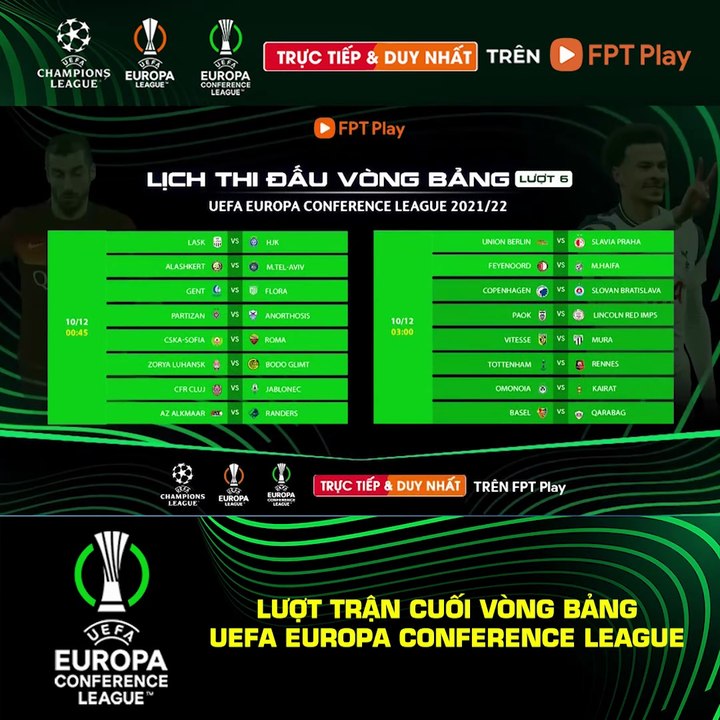 LƯỢT TRẬN CUỐI VÒNG BẢNG UEFA EUROPA CONFERENCE LEAGUE 2021/22 | Trailer trên Truyền Hình FPT Play