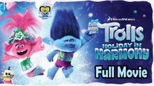 Trolls Holiday in Harmony (2021) Watch HD