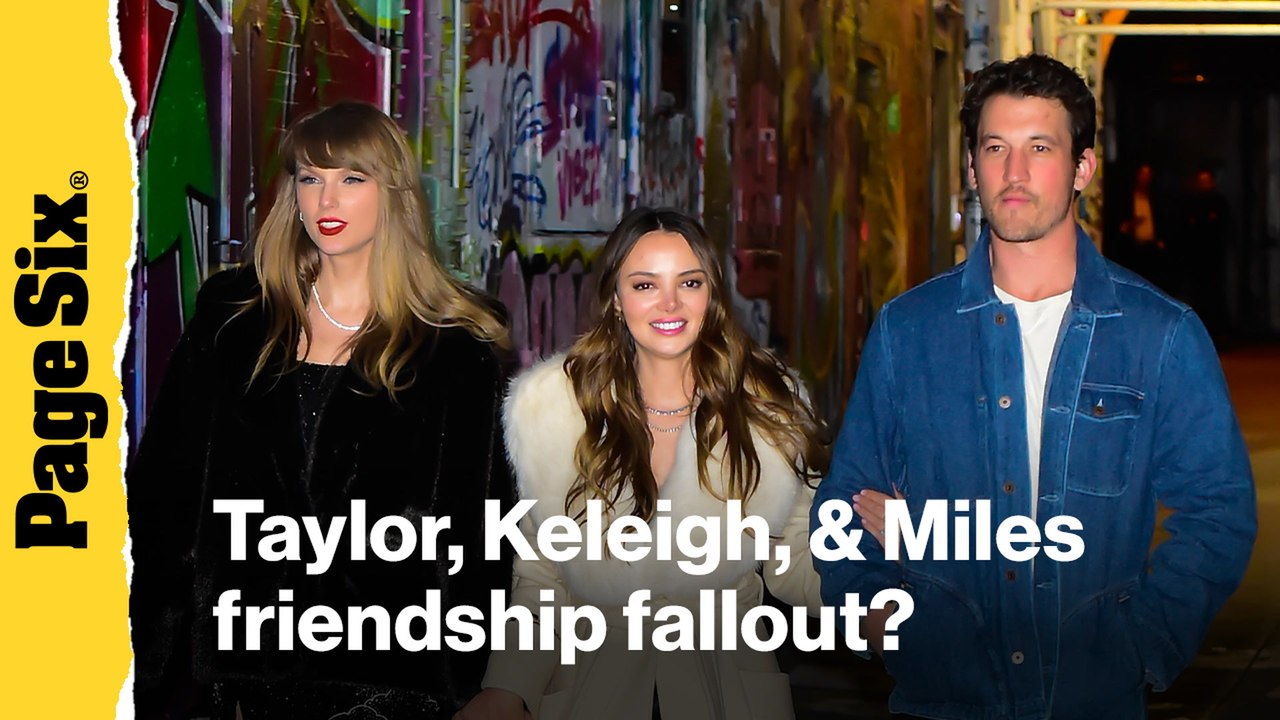 Are Taylor Swift, Miles Teller, and Keleigh Sperry no longer friends?