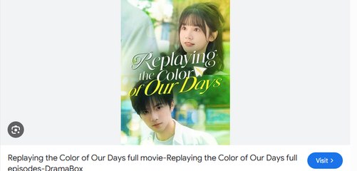 Replaying The Color Of Our Days Chinese Drama - English Sub