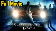 Sometimes They Come Back (1991) Watch HD