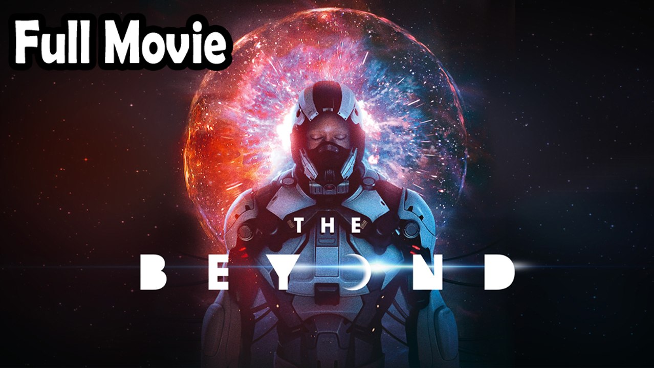 The Beyond (2018) Watch HD