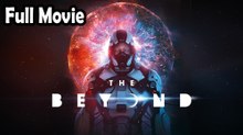 The Beyond (2018) Watch HD